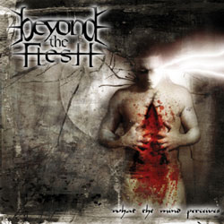 BEYOND THE FLESH - What the Mind Perceives cover 