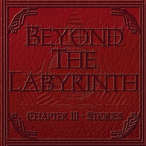 BEYOND THE LABYRINTH - Chapter III: Stories cover 