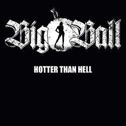 BIG BALL - Hotter Than Hell cover 