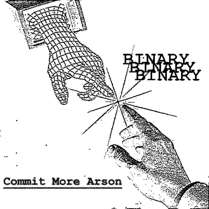 BINARY - Commit More Arson cover 