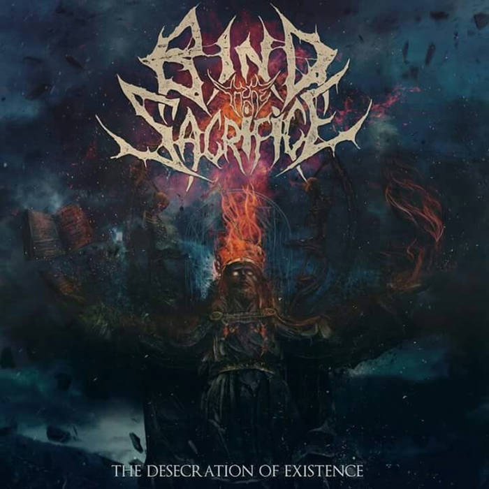 BIND THE SACRIFICE - The Desecration of Existence cover 