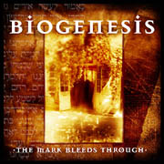 BIOGENESIS - The Mark Bleeds Through cover 