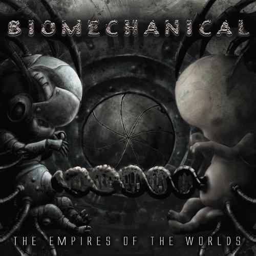 BIOMECHANICAL - The Empires Of The Worlds cover 