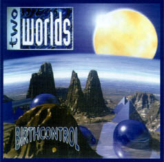 BIRTH CONTROL - Two Worlds cover 