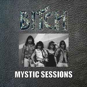 BITCH - The Mystic Sessions cover 