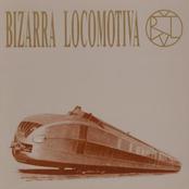 BIZARRA LOCOMOTIVA - Bizarra Locomotiva cover 