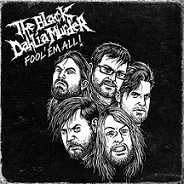 THE BLACK DAHLIA MURDER - Fool 'Em All cover 