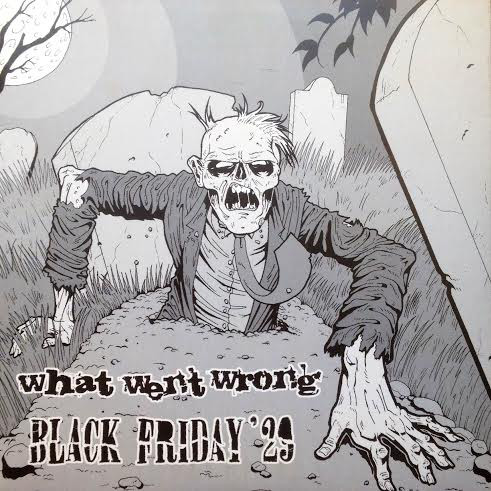 BLACK FRIDAY '29 - What Went Wrong / Black Friday '29 cover 