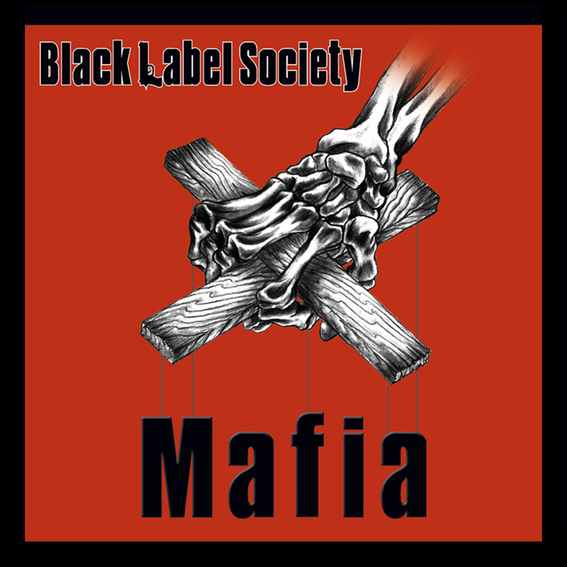 BLACK LABEL SOCIETY - Mafia cover 