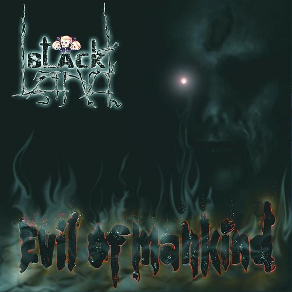 BLACK LAND - Evil Of Mankind cover 
