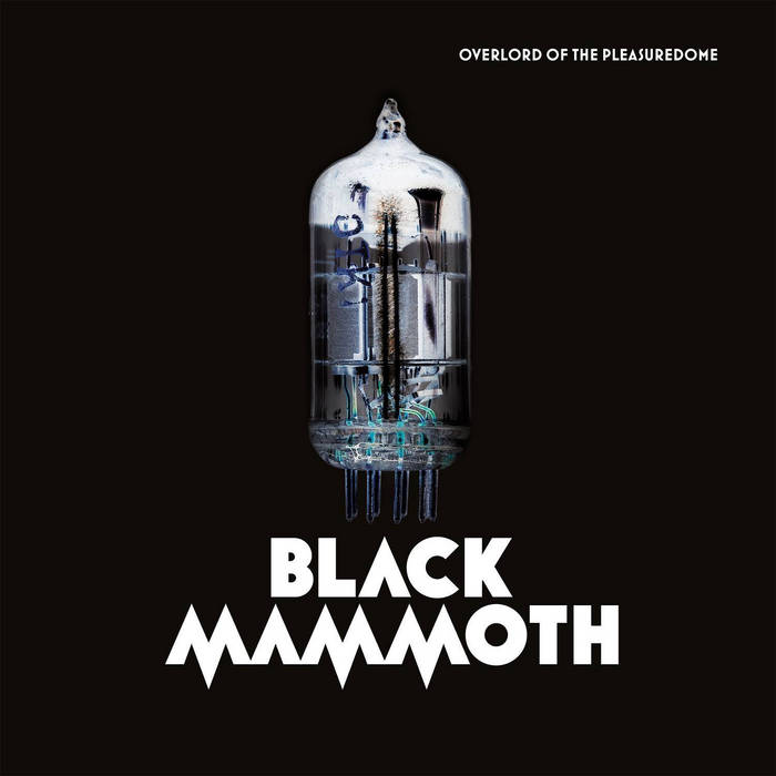 BLACK MAMMOTH - Overlord Of The Pleasuredome cover 