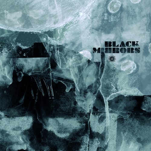 BLACK MIRRORS - Black Mirrors cover 