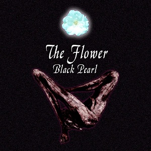 BLACK PEARL - The Flower cover 