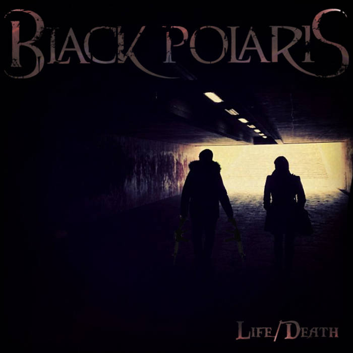 BLACK POLARIS - Life​/​Death cover 