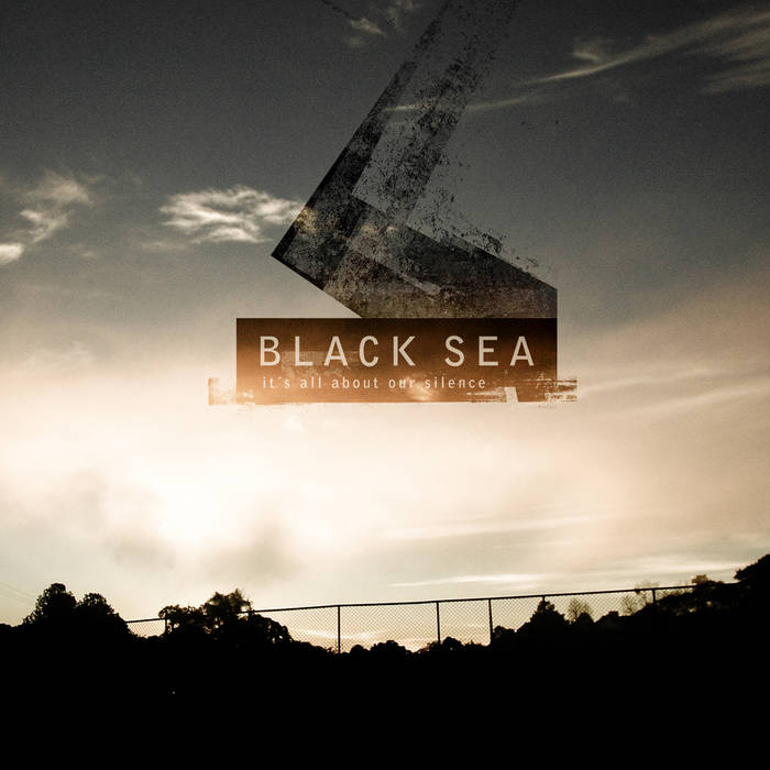 BLACK SEA - It's All About Our Silence cover 