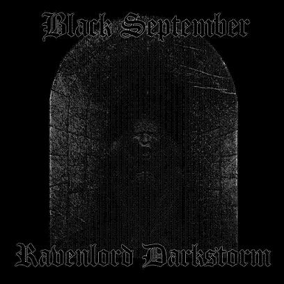 BLACK SEPTEMBER (NLD) - Black September / Ravenlord Darkstorm cover 