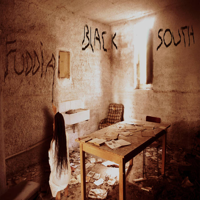 BLACK SOUTH - Fuddia (Madness) cover 