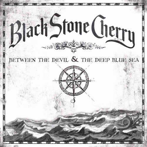 BLACK STONE CHERRY - Between the Devil & the Deep Blue Sea cover 