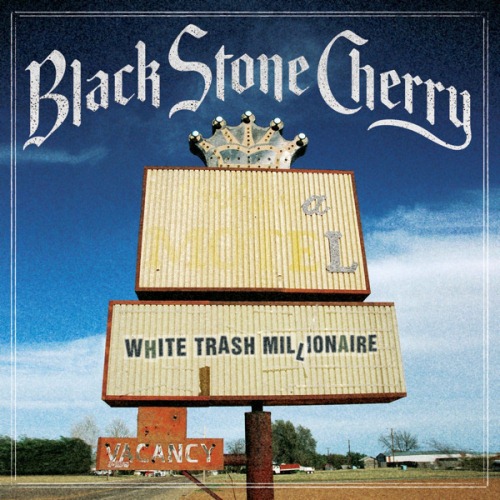 BLACK STONE CHERRY - White Trash Millionaire cover 