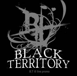 BLACK TERRITORY - B.T. @ Live Promo cover 