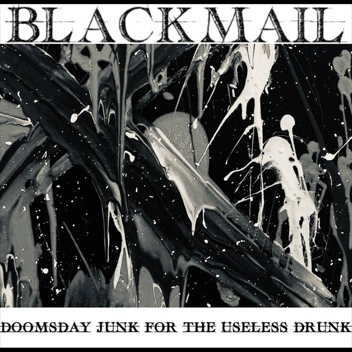 BLACKMAIL - Doomsday Junk For The Useless Drunk cover 