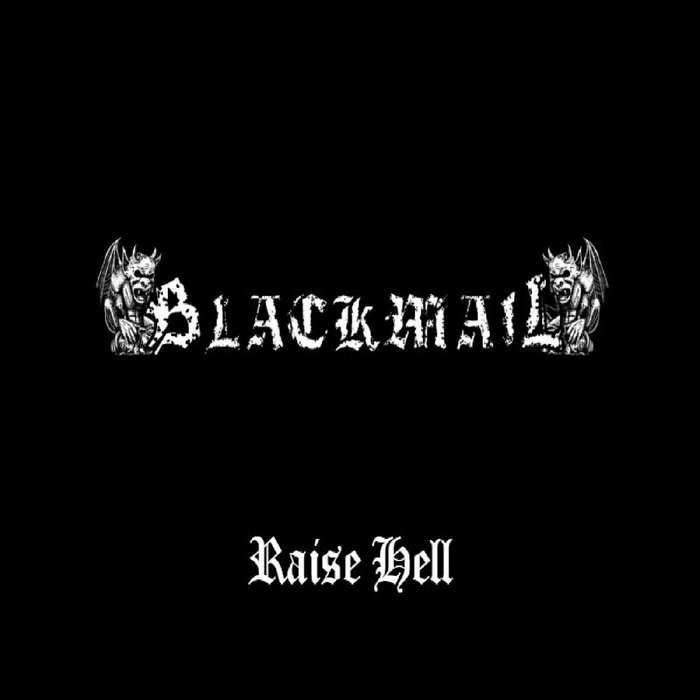 BLACKMAIL - Raise Hell cover 