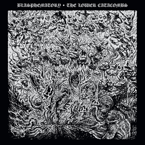 BLASPHEMATORY - The Lower Catacombs cover 