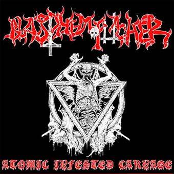 BLASPHEMOPHAGHER - Atomic Infested Carnage cover 