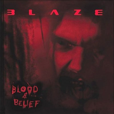 BLAZE BAYLEY - Blood & Belief cover 