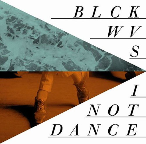 BLCKWVS - I Not Dance / Blckwvs cover 