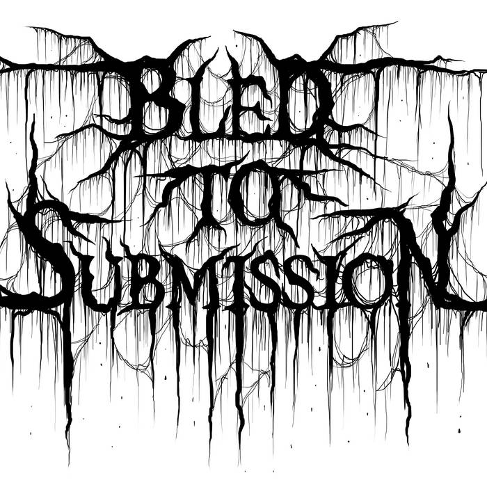 BLED TO SUBMISSION - Demos (2016) cover 
