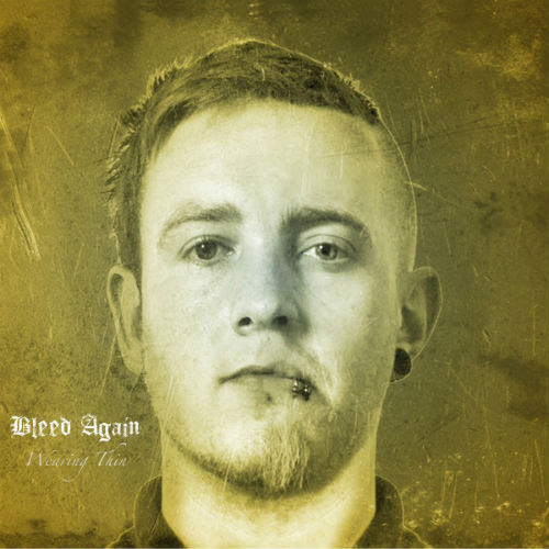BLEED AGAIN - Wearing Thin cover 