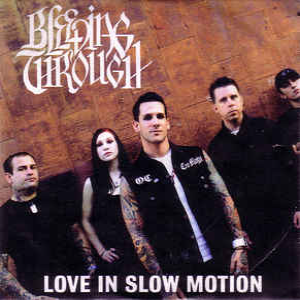 BLEEDING THROUGH - Love In Slow Motion cover 