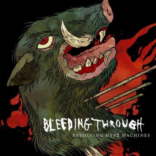 BLEEDING THROUGH - Revolving Hype Machines cover 