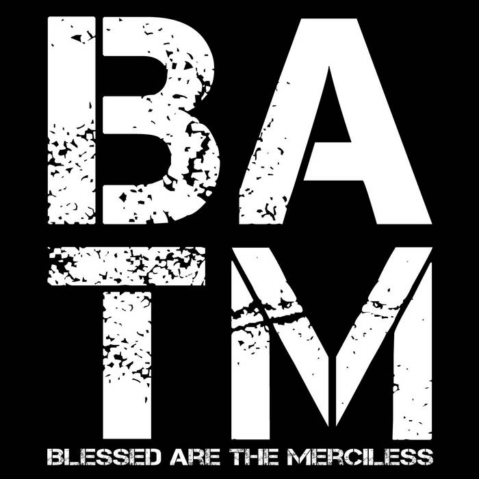 BLESSED ARE THE MERCILESS - Blessed Are The Merciless cover 