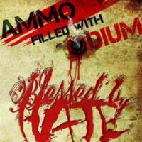 BLESSED BY HATE - Ammo Filled With Odium cover 