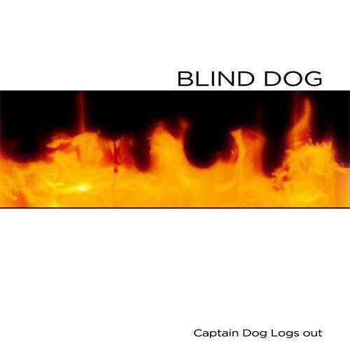 BLIND DOG - Captain Dog Logs Out cover 