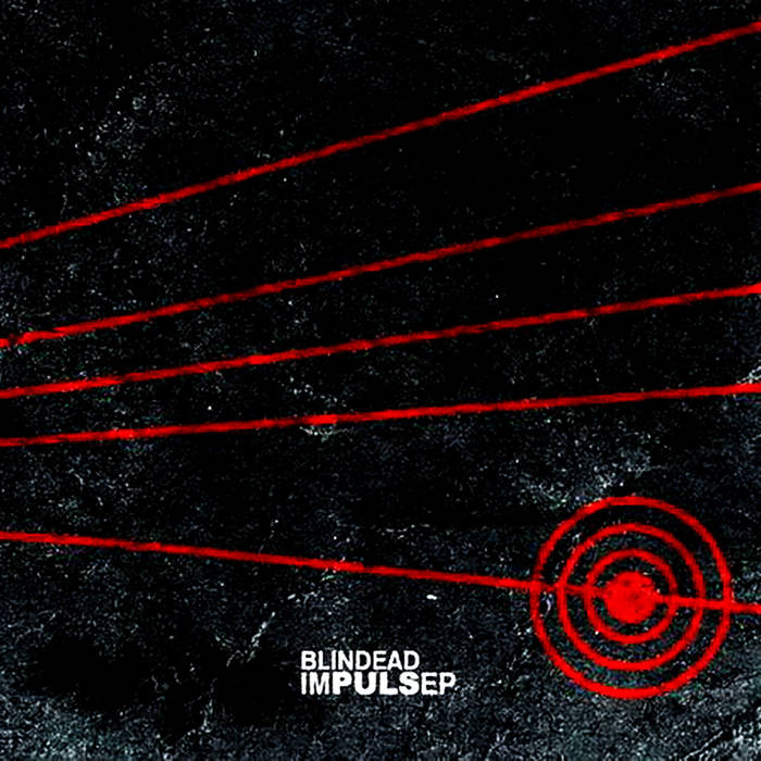 BLINDEAD - Impulse EP cover 
