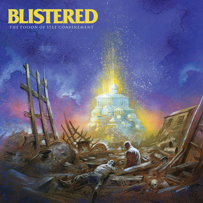 BLISTERED - The Poison Of Self Confinement cover 