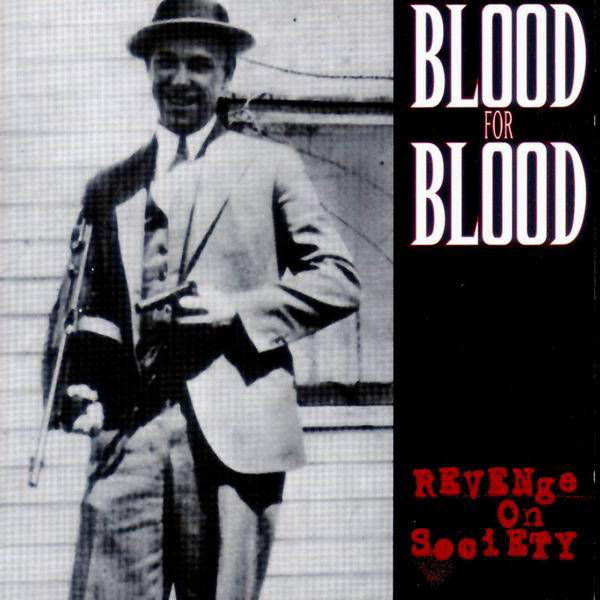 BLOOD FOR BLOOD - Revenge On Society cover 