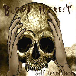 BLOOD HERESY - Self Revolution cover 