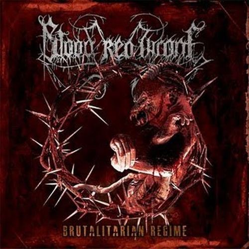 BLOOD RED THRONE - Brutalitarian Regime cover 