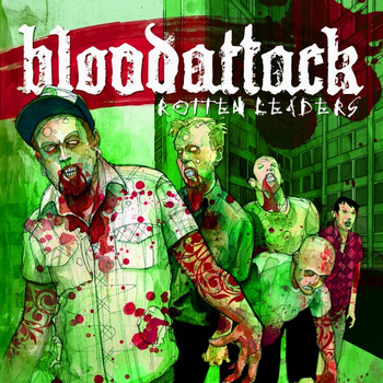 BLOODATTACK - Rotten Leaders cover 