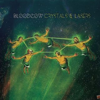 BLOODCOW - Crystals & Lasers cover 