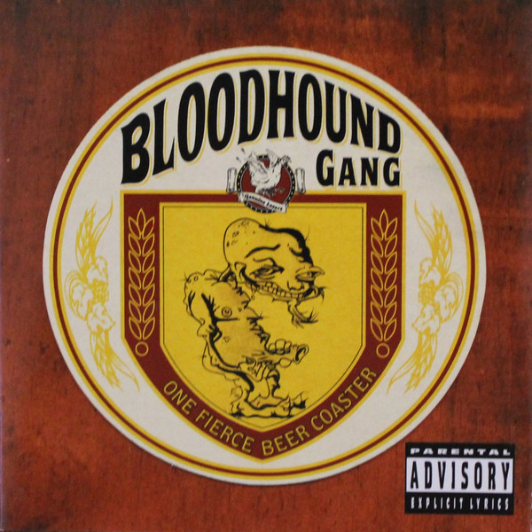 BLOODHOUND GANG - One Fierce Beercoaster cover 