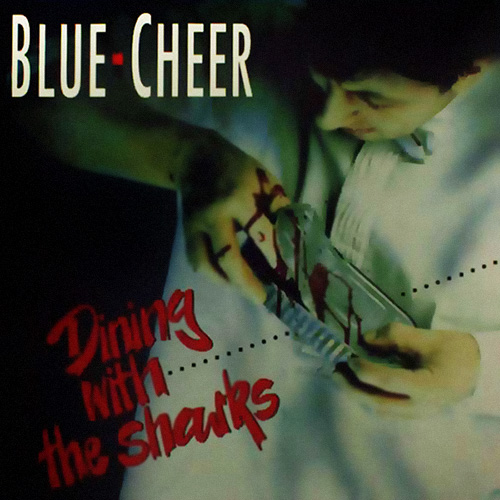 BLUE CHEER - Dining With the Sharks cover 