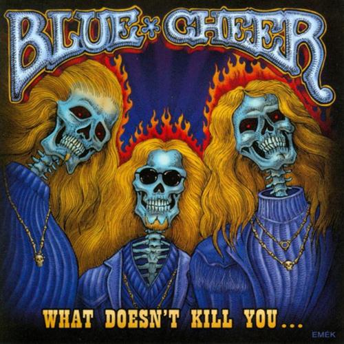 BLUE CHEER - What Doesn't Kill You... cover 