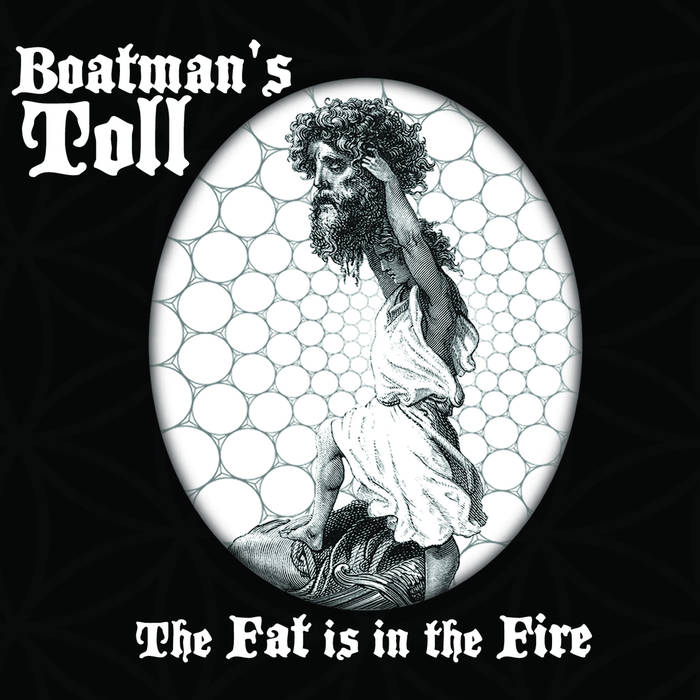 BOATMAN'S TOLL - The Fat Is In The Fire cover 