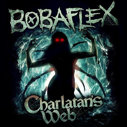 BOBAFLEX - Charlatan's Web cover 