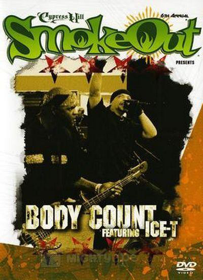 BODY COUNT - Cypress Hill 6th Annual SmokeOut Presents Body Count Featuring Ice-T cover 